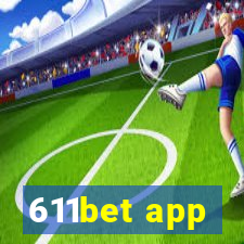 611bet app